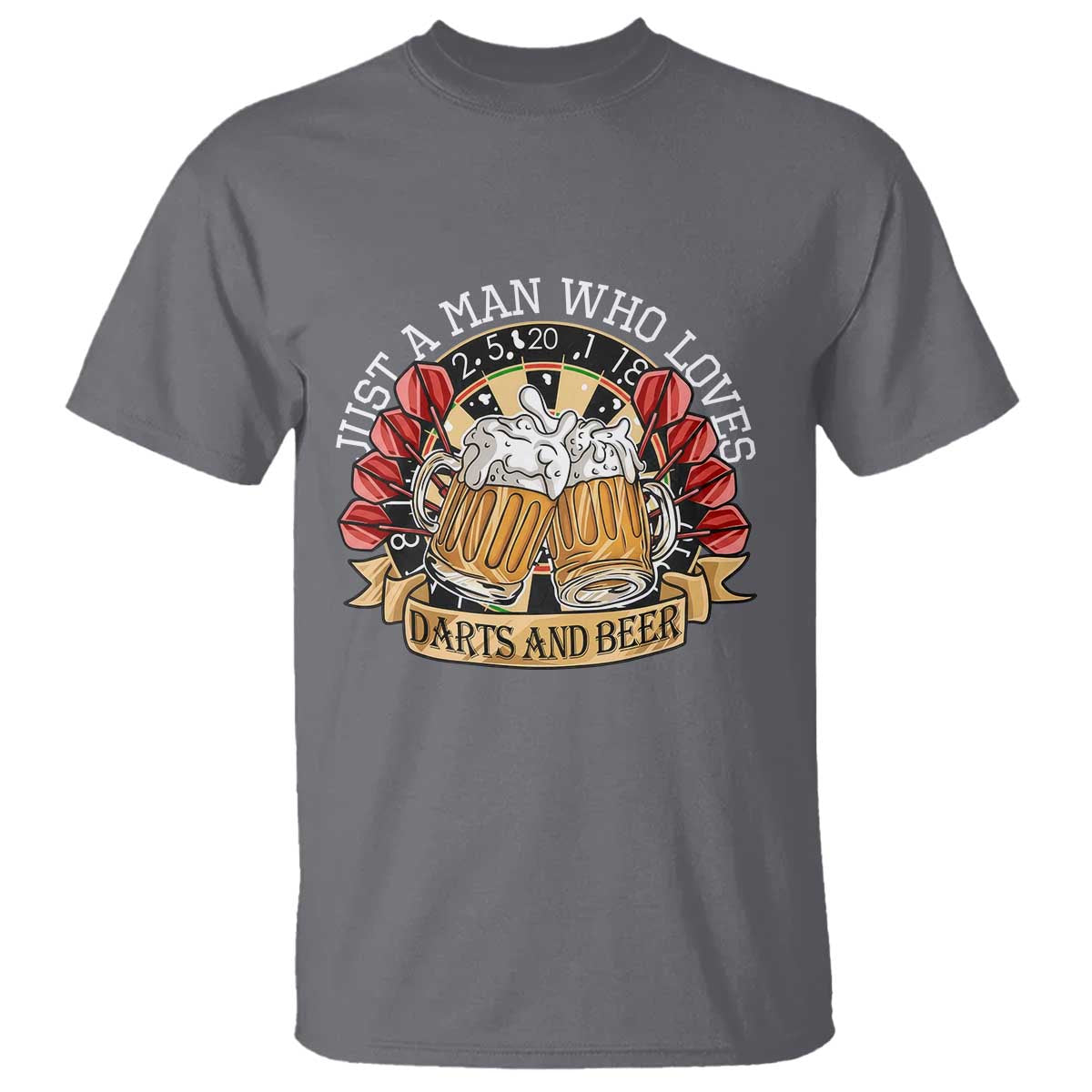 Just A Man Who Loves Darts And Beer T Shirt Funny Dart Player TS12 Charcoal Print Your Wear