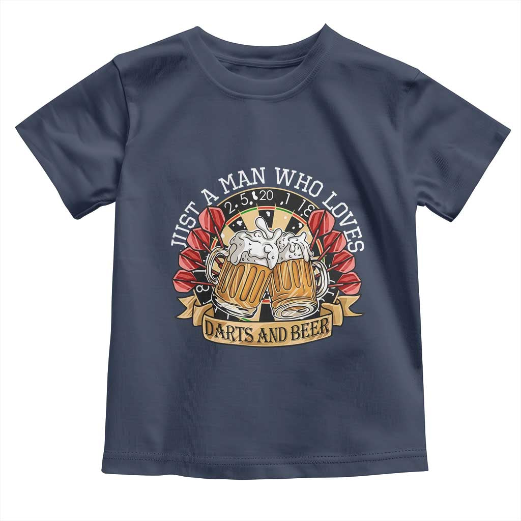 Just A Man Who Loves Darts And Beer Toddler T Shirt Funny Dart Player TS12 Navy Print Your Wear