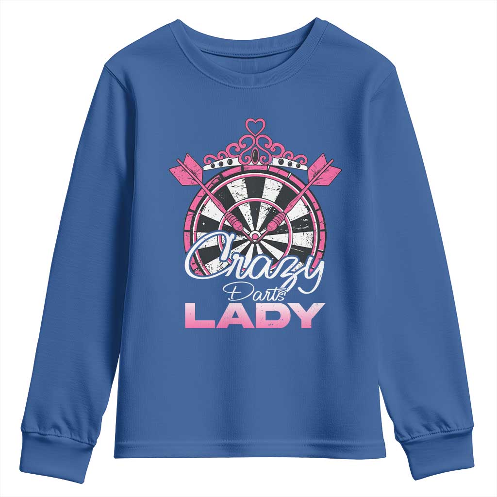 Crazy Darts Lady Youth Sweatshirt Funny Pub Game Gift For Women TS12 Royal Blue Print Your Wear