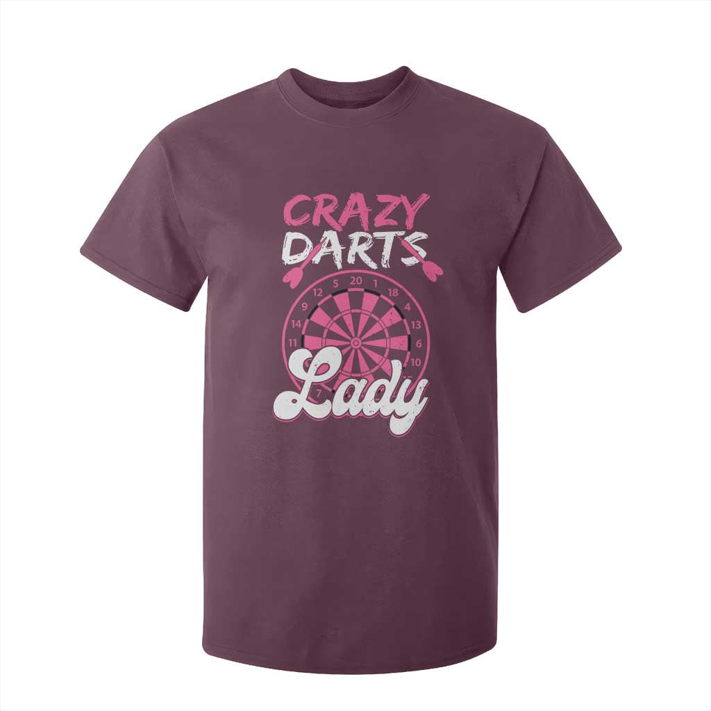 Crazy Darts Lady Bullseye Dart Shooting T Shirt For Kid Female Dartist Gift TS12 Maroon Print Your Wear