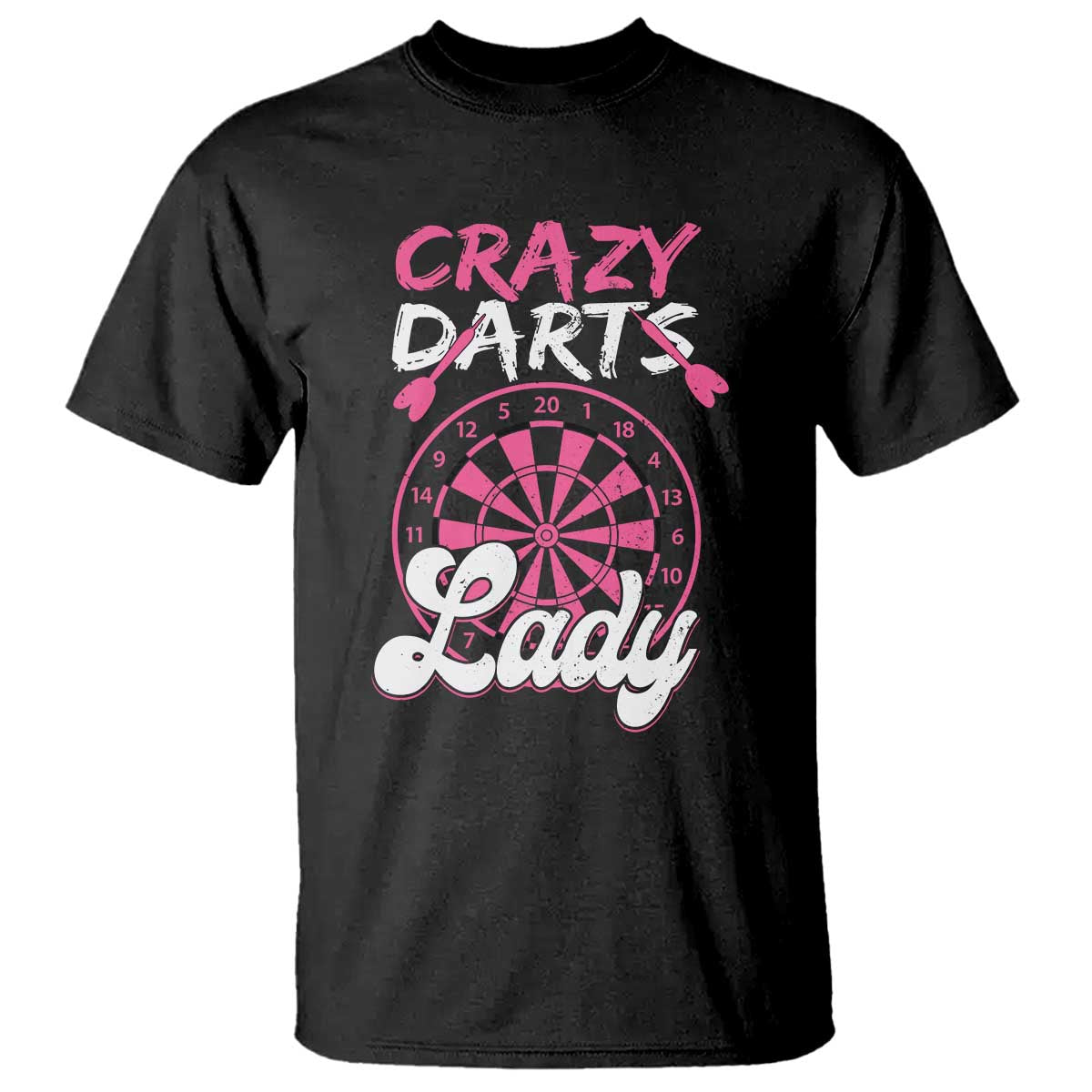 Crazy Darts Lady Bullseye Dart Shooting T Shirt Female Dartist Gift TS12 Black Print Your Wear