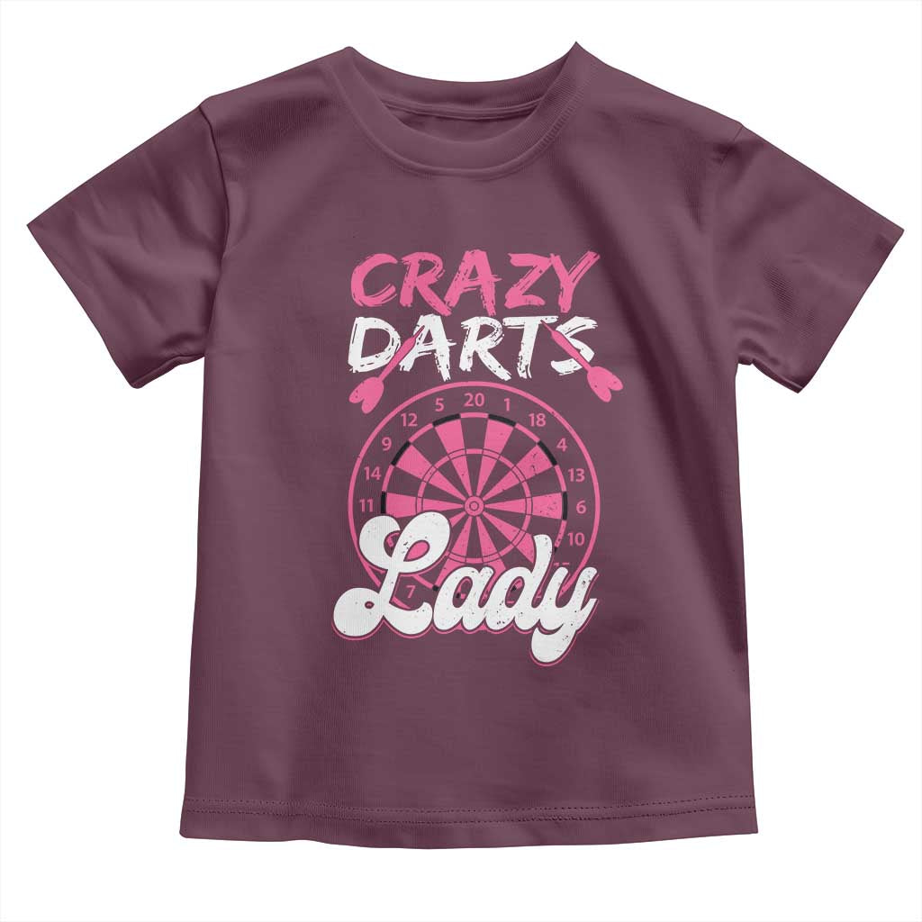 Crazy Darts Lady Bullseye Dart Shooting Toddler T Shirt Female Dartist Gift TS12 Maroon Print Your Wear