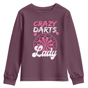 Crazy Darts Lady Bullseye Dart Shooting Youth Sweatshirt Female Dartist Gift TS12 Maroon Print Your Wear