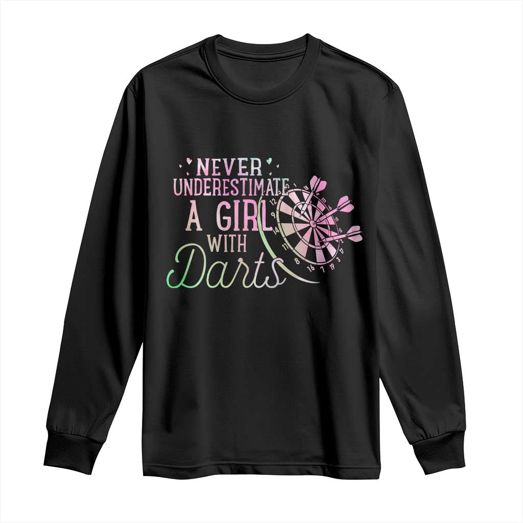 Never Underestimate A Girl With Dart Long Sleeve Shirt Sports Lover Gift TS12 Black Print Your Wear