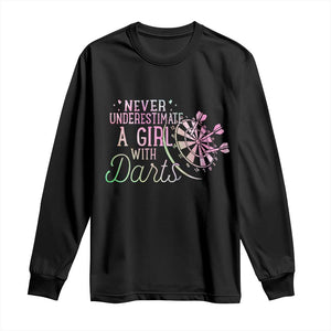 Never Underestimate A Girl With Dart Long Sleeve Shirt Sports Lover Gift TS12 Black Print Your Wear