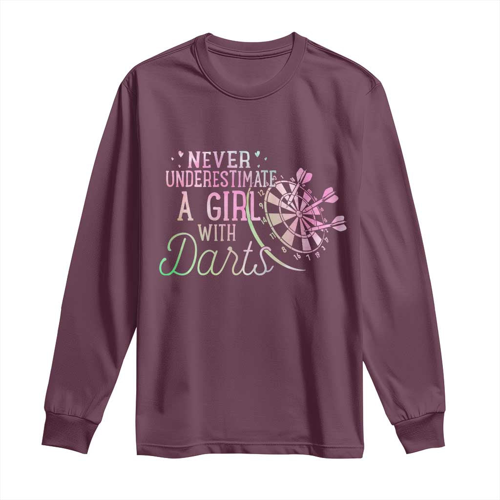 Never Underestimate A Girl With Dart Long Sleeve Shirt Sports Lover Gift TS12 Maroon Print Your Wear