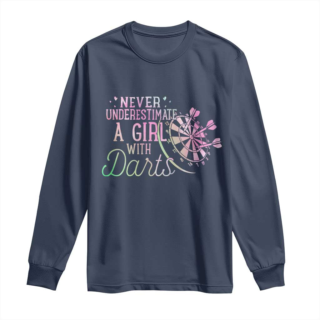 Never Underestimate A Girl With Dart Long Sleeve Shirt Sports Lover Gift TS12 Navy Print Your Wear