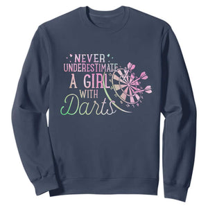 Never Underestimate A Girl With Dart Sweatshirt Sports Lover Gift TS12 Navy Print Your Wear