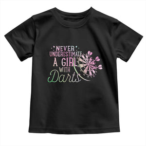 Never Underestimate A Girl With Dart Toddler T Shirt Sports Lover Gift TS12 Black Print Your Wear