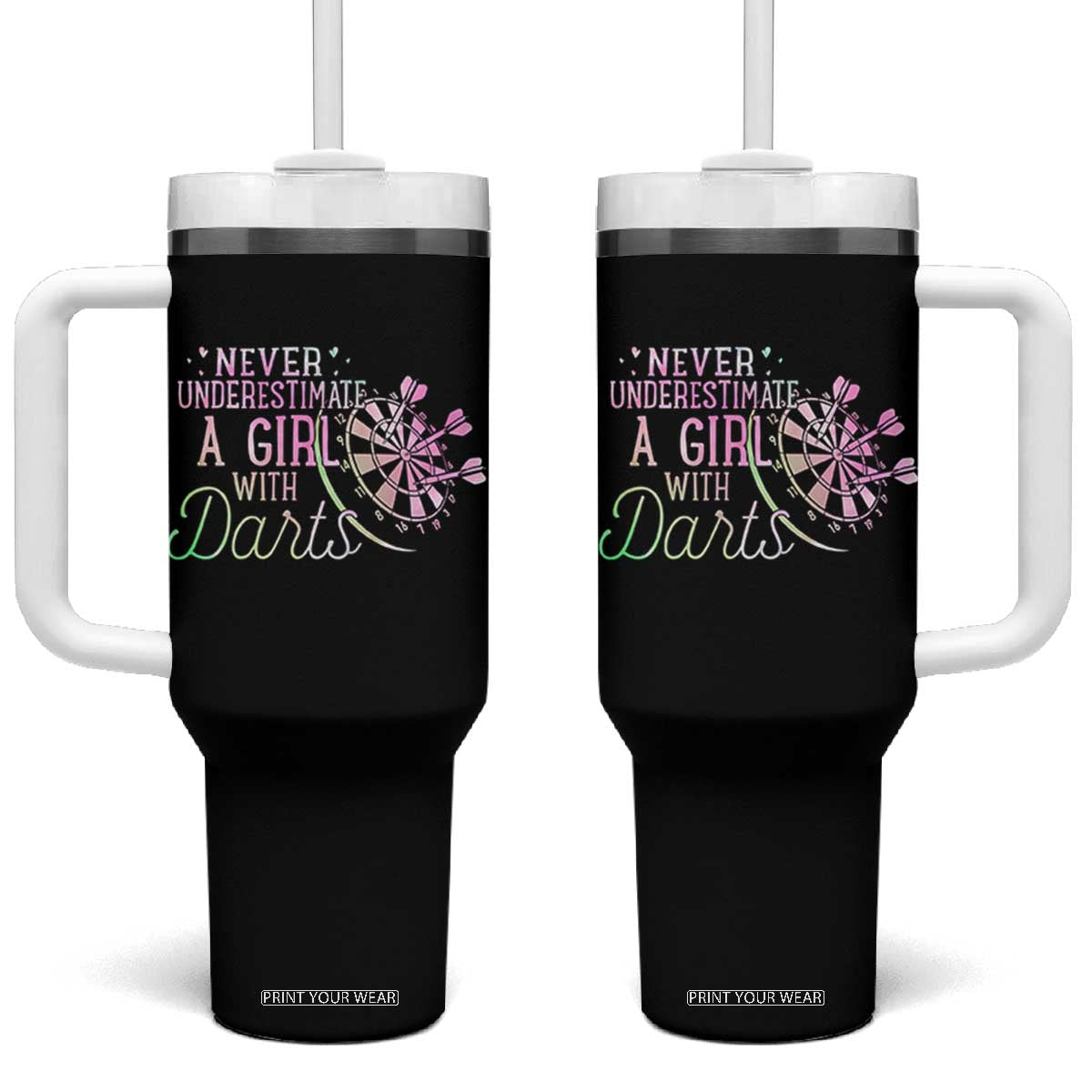 Never Underestimate A Girl With Dart Tumbler With Handle Sports Lover Gift TS12 One Size: 40 oz Black Print Your Wear