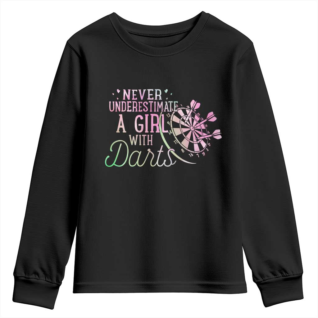 Never Underestimate A Girl With Dart Youth Sweatshirt Sports Lover Gift TS12 Black Print Your Wear