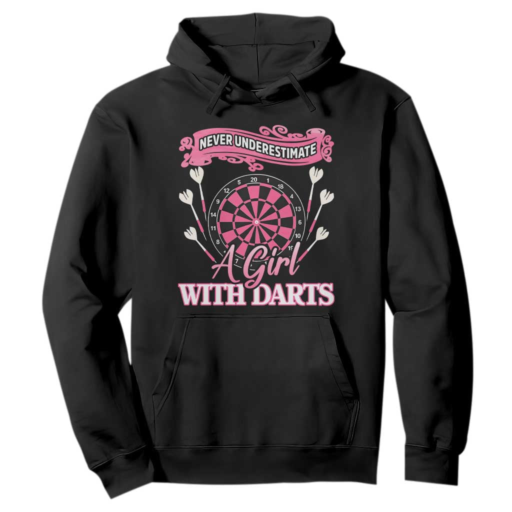 Never Underestimate A Girl Dart Player Gift Idea Hoodie TS12 Black Print Your Wear