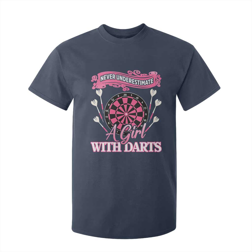 Never Underestimate A Girl Dart Player Gift Idea T Shirt For Kid TS12 Navy Print Your Wear