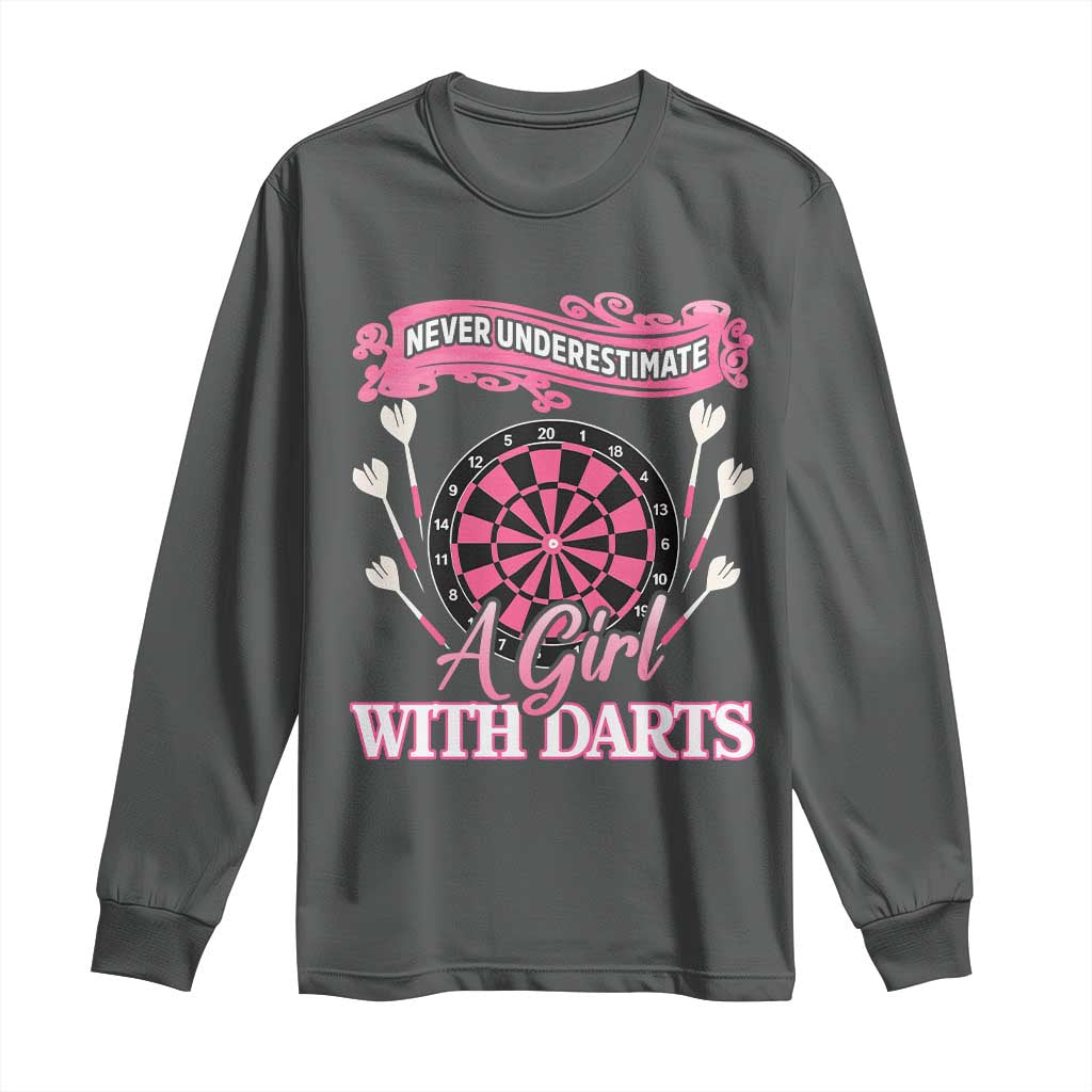 Never Underestimate A Girl Dart Player Gift Idea Long Sleeve Shirt TS12 Dark Heather Print Your Wear