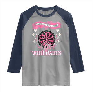 Never Underestimate A Girl Dart Player Gift Idea Raglan Shirt TS12 Sport Gray Navy Print Your Wear