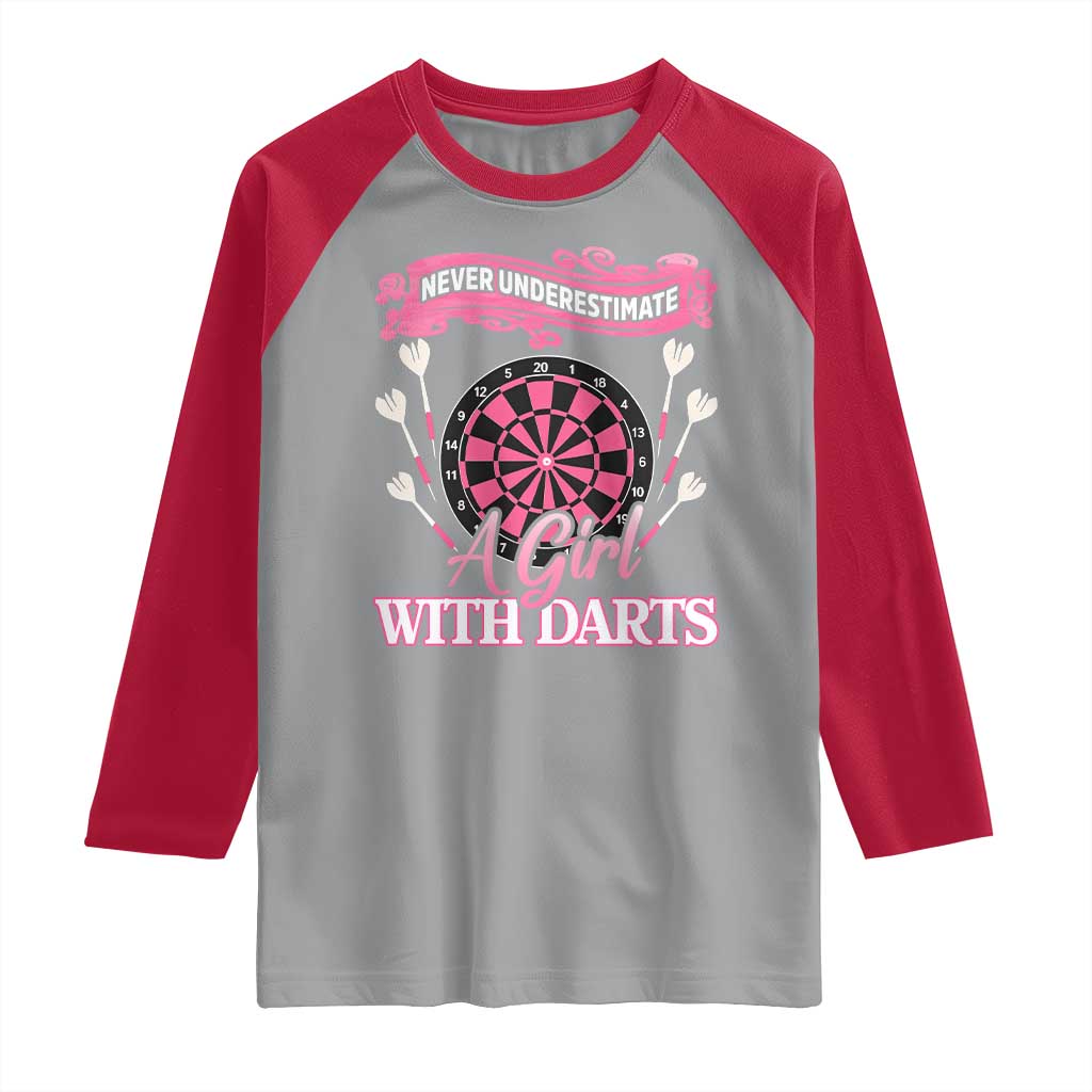 Never Underestimate A Girl Dart Player Gift Idea Raglan Shirt TS12 Sport Gray Red Print Your Wear