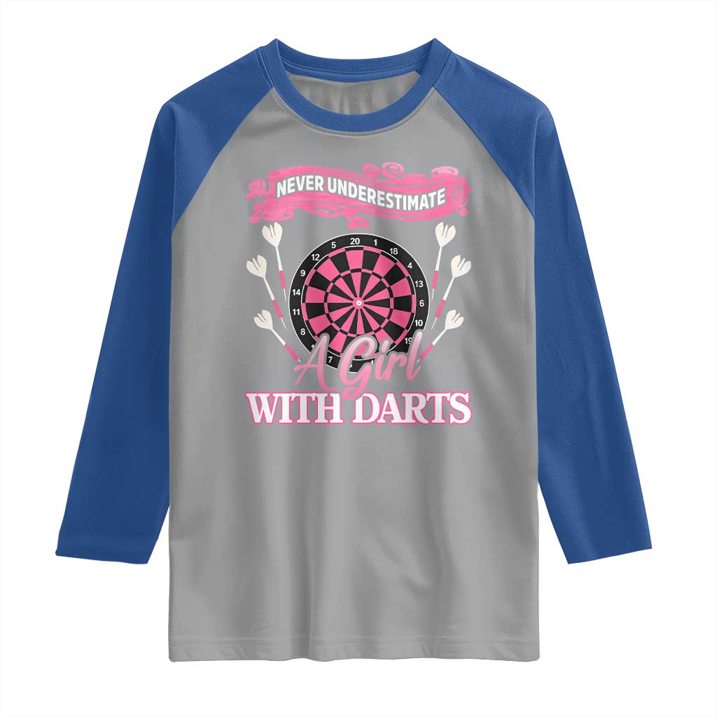 Never Underestimate A Girl Dart Player Gift Idea Raglan Shirt TS12 Sport Gray Royal Print Your Wear