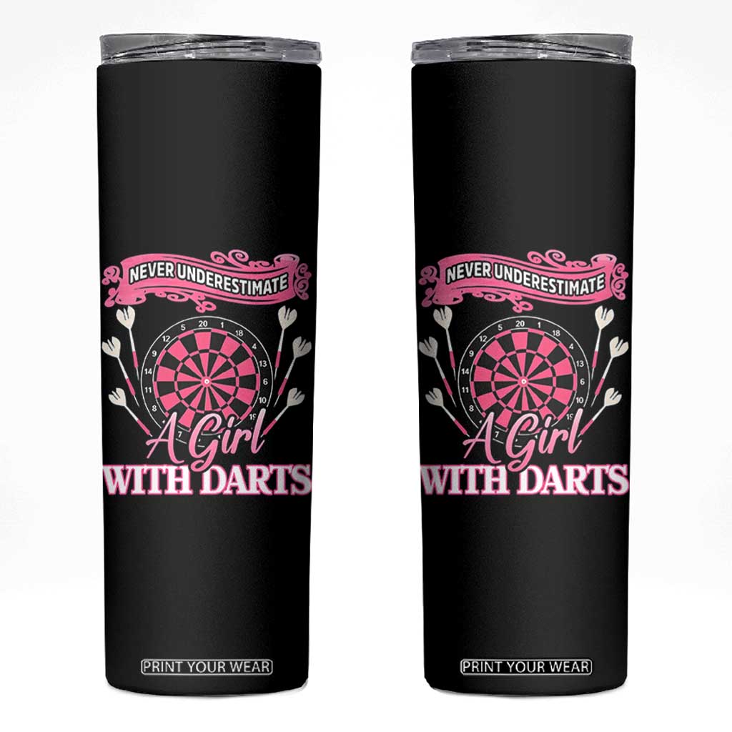 Never Underestimate A Girl Dart Player Gift Idea Skinny Tumbler TS12 Black Print Your Wear