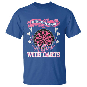 Never Underestimate A Girl Dart Player Gift Idea T Shirt TS12 Royal Blue Print Your Wear