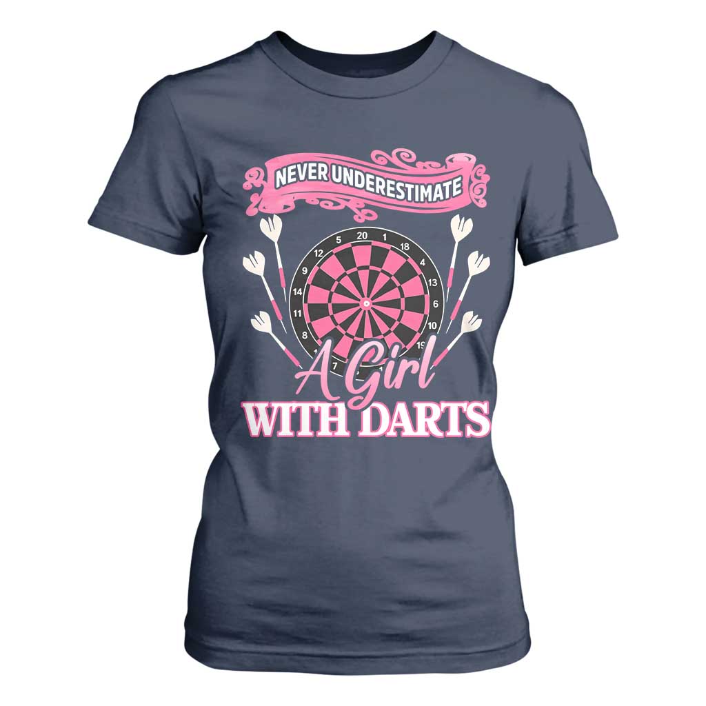 Never Underestimate A Girl Dart Player Gift Idea T Shirt For Women TS12 Navy Print Your Wear