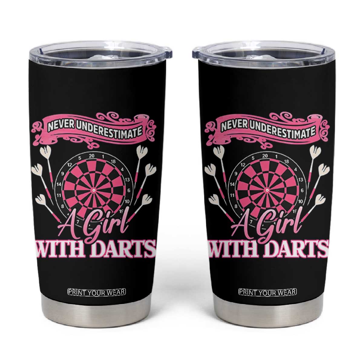 Never Underestimate A Girl Dart Player Gift Idea Tumbler Cup TS12 Black Print Your Wear