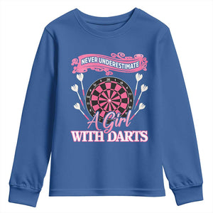 Never Underestimate A Girl Dart Player Gift Idea Youth Sweatshirt TS12 Royal Blue Print Your Wear