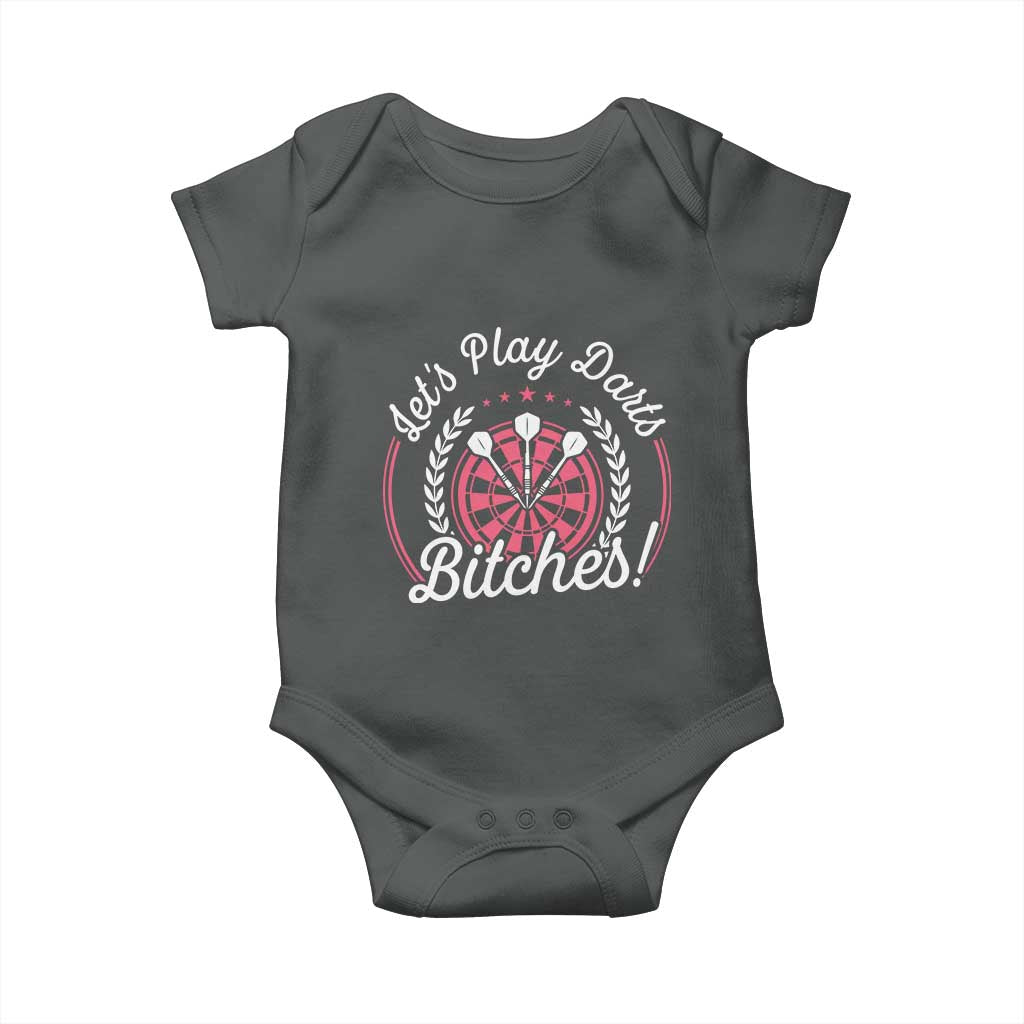 Lets Play Darts Bitches Baby Onesie Funny Female Dartist Gift TS12 Dark Heather Print Your Wear