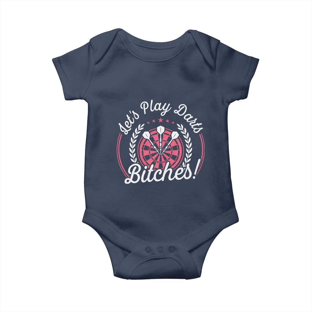 Lets Play Darts Bitches Baby Onesie Funny Female Dartist Gift TS12 Navy Print Your Wear