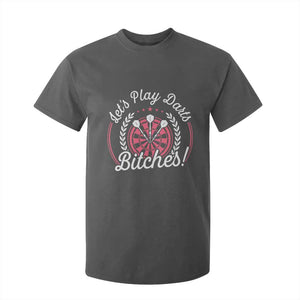 Lets Play Darts Bitches T Shirt For Kid Funny Female Dartist Gift TS12 Dark Heather Print Your Wear