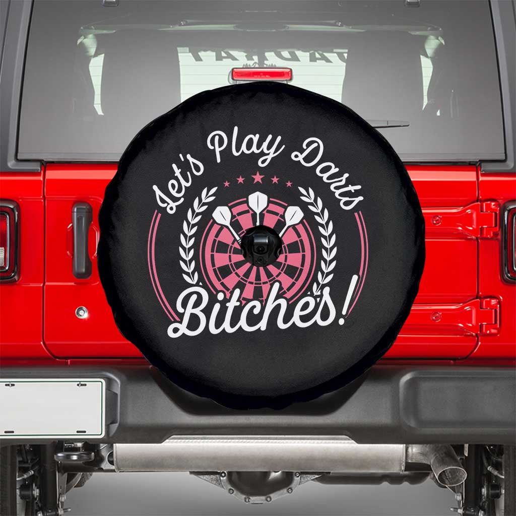 Lets Play Darts Bitches Spare Tire Cover Funny Female Dartist Gift TS12 Black Print Your Wear