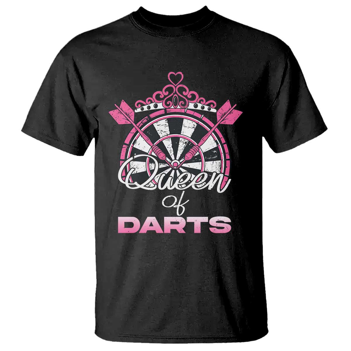 Queen Of Darts T Shirt Funny Dart Gift For Women TS12 Black Print Your Wear