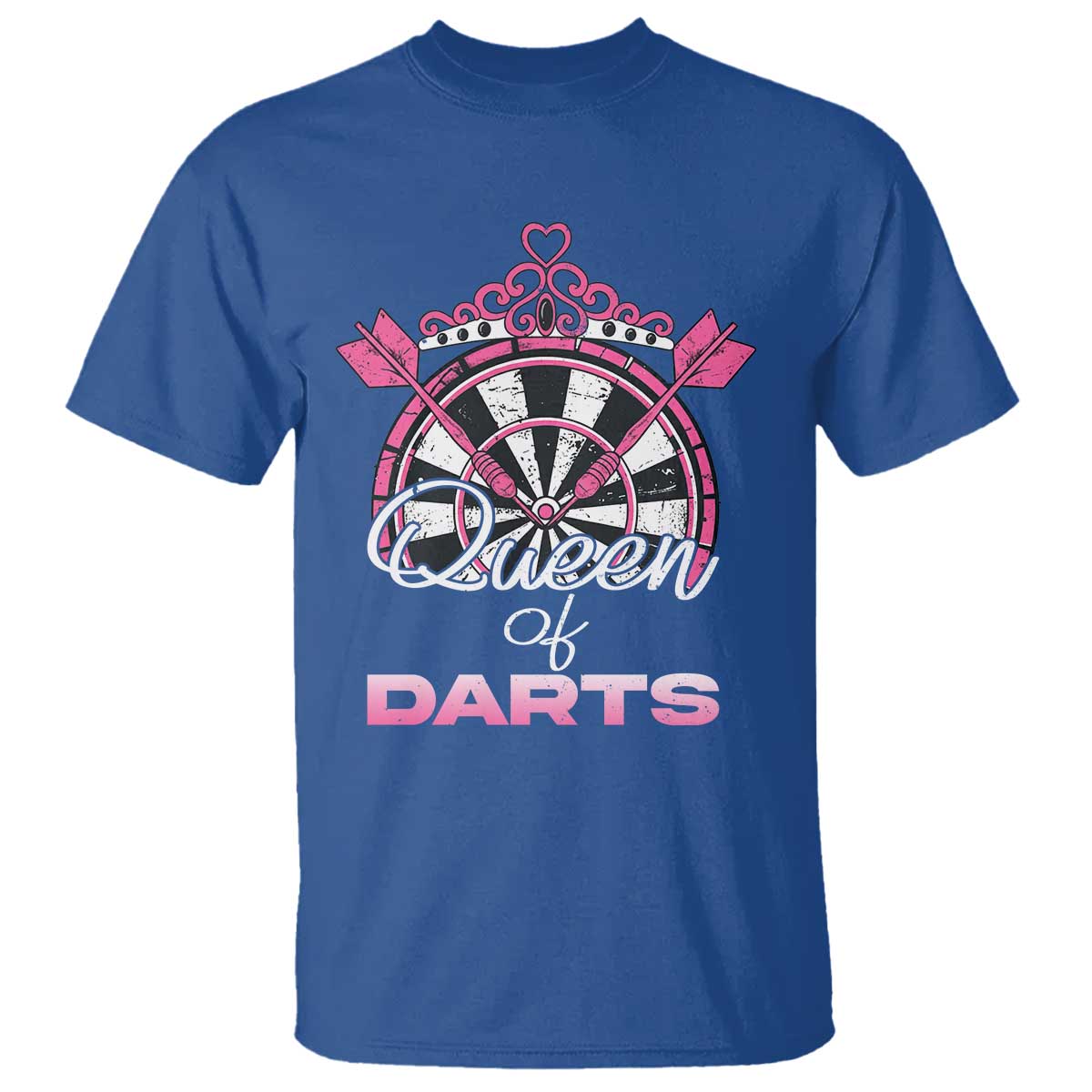 Queen Of Darts T Shirt Funny Dart Gift For Women TS12 Royal Blue Print Your Wear