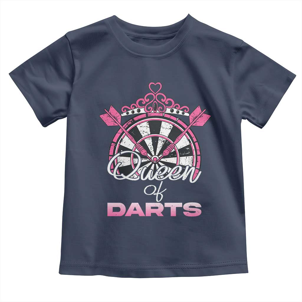 Queen Of Darts Toddler T Shirt Funny Dart Gift For Women TS12 Navy Print Your Wear