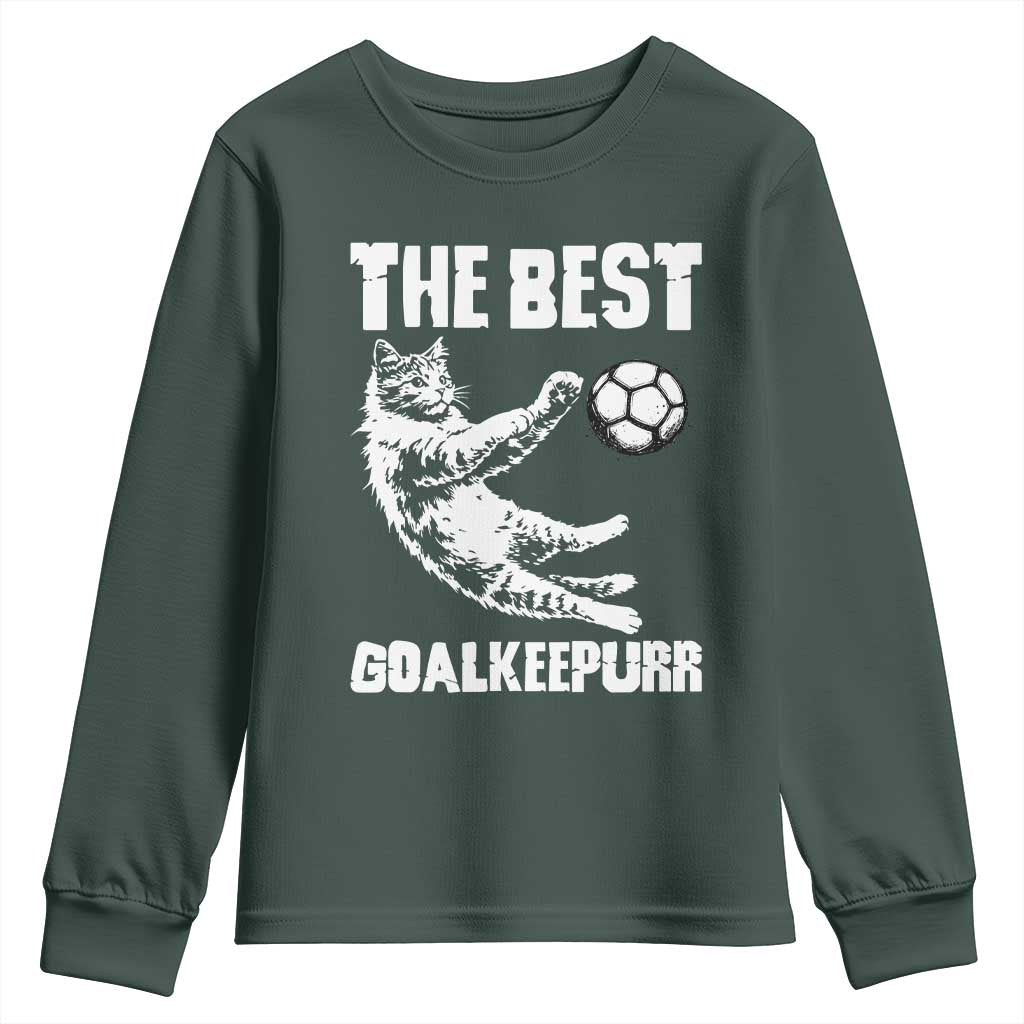 The Best Cat Goalkeeper Youth Sweatshirt Soccer Player Gift TS12 Dark Forest Green Print Your Wear