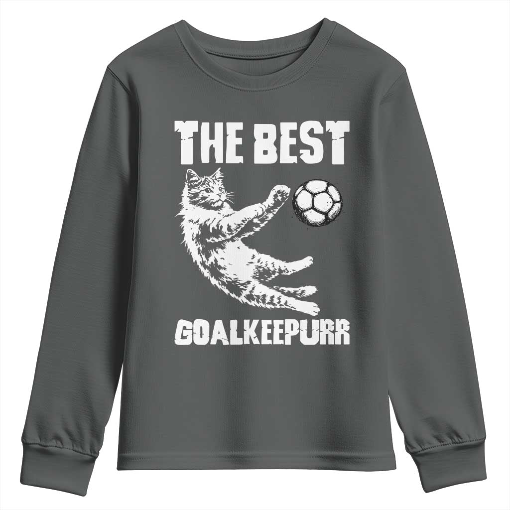 The Best Cat Goalkeeper Youth Sweatshirt Soccer Player Gift TS12 Dark Heather Print Your Wear