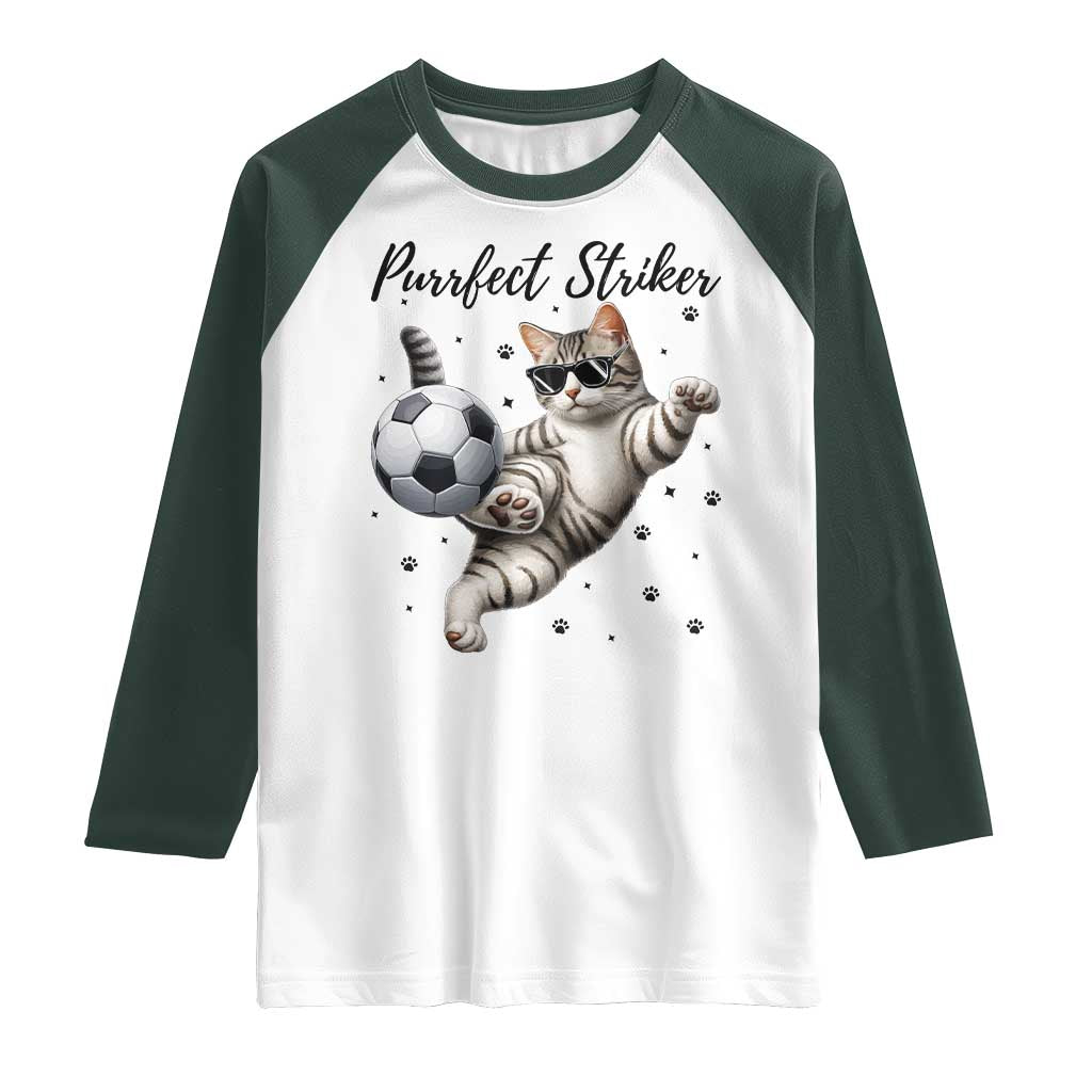 Purrfect Striker Raglan Shirt Funny Cat Soccer Player Gift TS12 White Dark Forest Green Print Your Wear