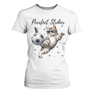 Purrfect Striker T Shirt For Women Funny Cat Soccer Player Gift TS12 White Print Your Wear
