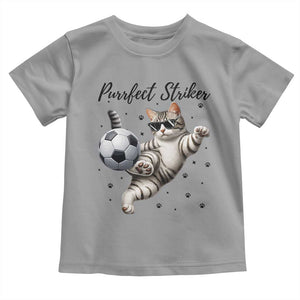 Purrfect Striker Toddler T Shirt Funny Cat Soccer Player Gift TS12 Sport Gray Print Your Wear