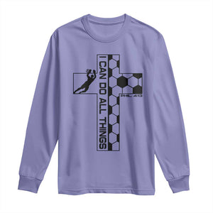 I Can Do All Things Through Soccer Christian Faith Gift Long Sleeve Shirt TS12 Violet Print Your Wear