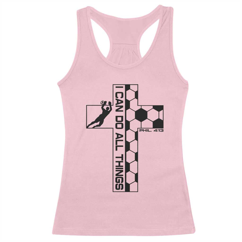 I Can Do All Things Through Soccer Christian Faith Gift Racerback Tank Top TS12 Light Pink Print Your Wear