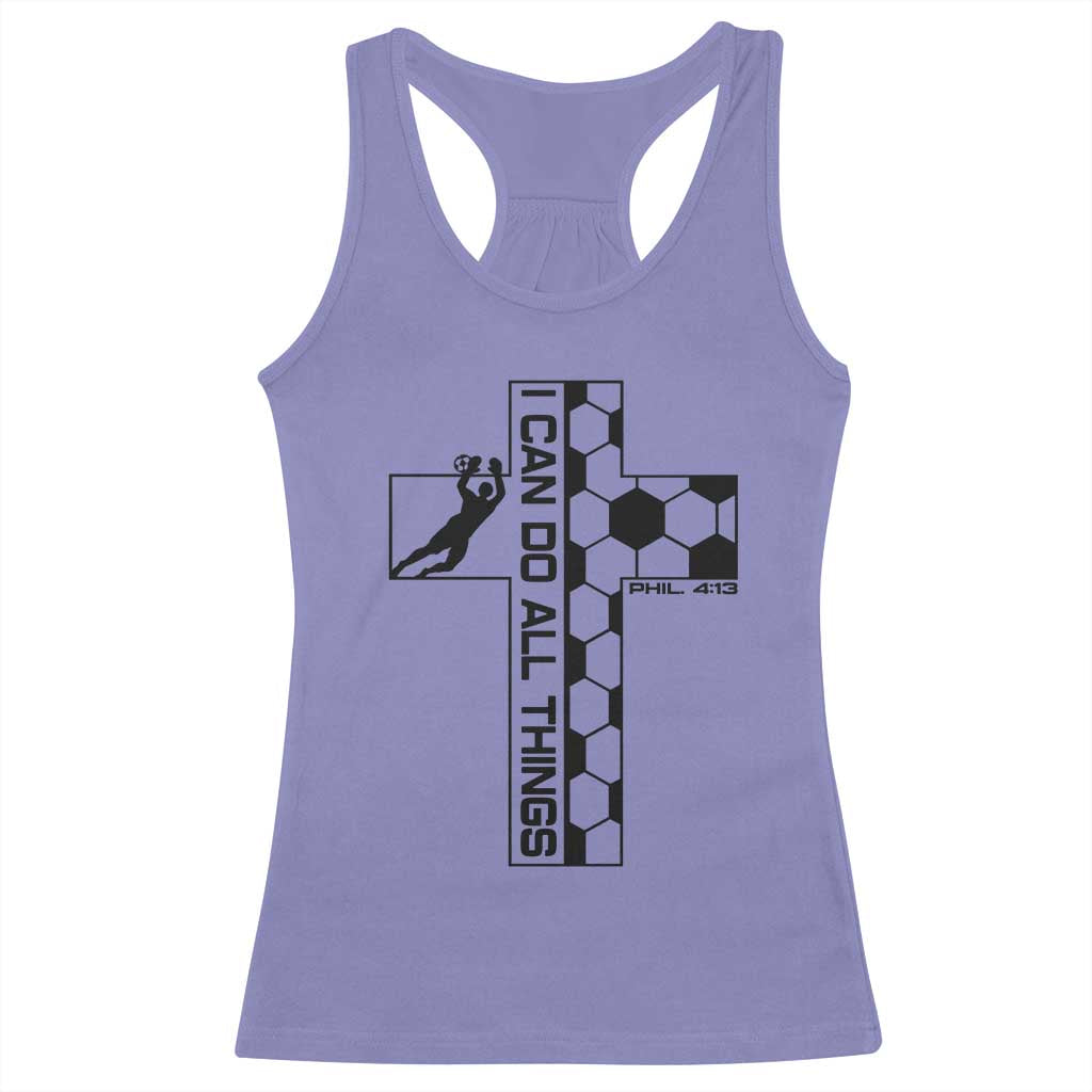 I Can Do All Things Through Soccer Christian Faith Gift Racerback Tank Top TS12 Violet Print Your Wear