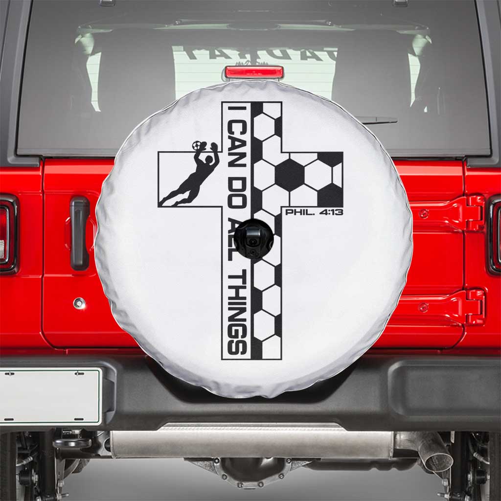 I Can Do All Things Through Soccer Christian Faith Gift Spare Tire Cover TS12 White Print Your Wear