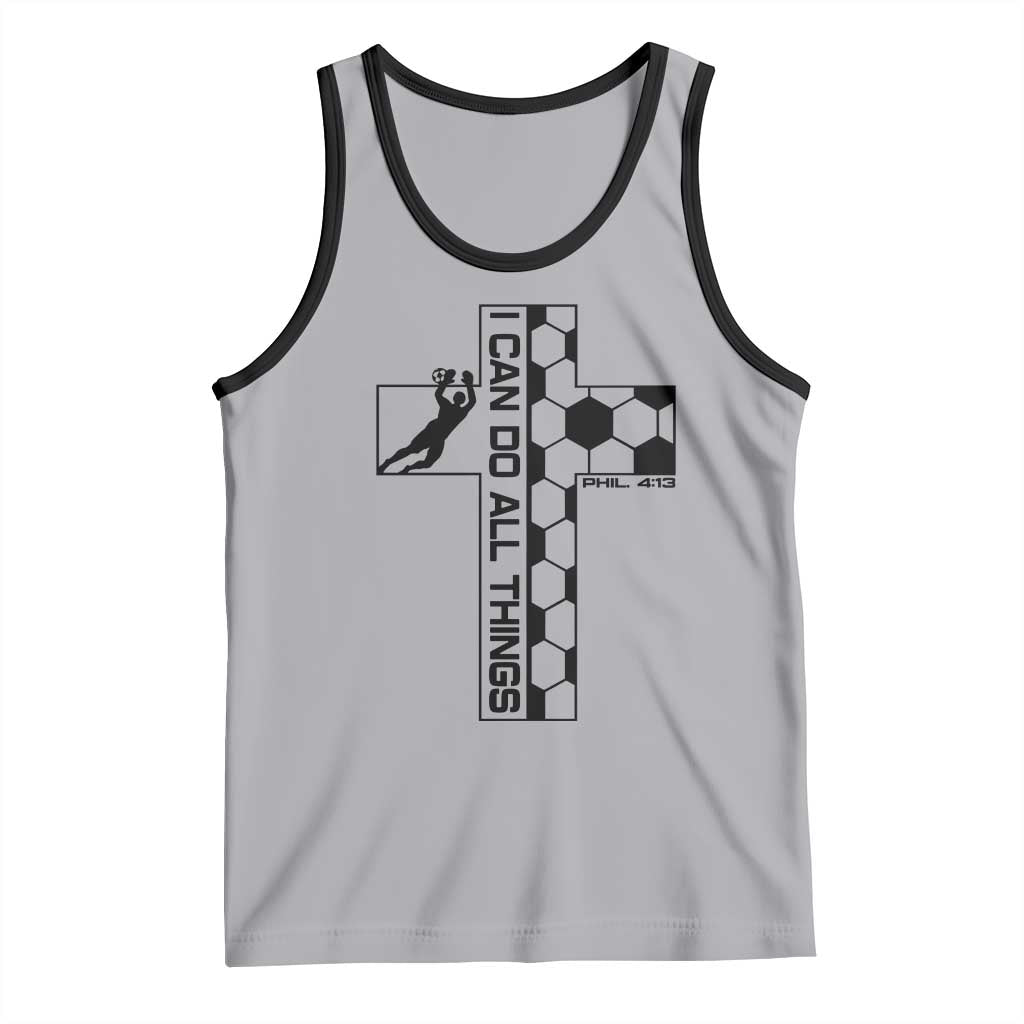 I Can Do All Things Through Soccer Christian Faith Gift Tank Top TS12 Athletic Heather Black Print Your Wear