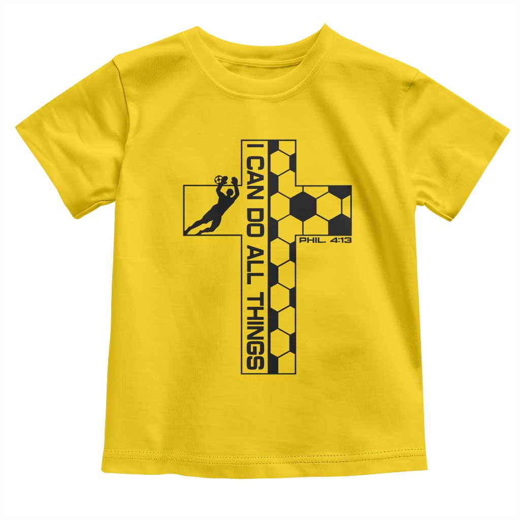 I Can Do All Things Through Soccer Christian Faith Gift Toddler T Shirt TS12 Daisy Print Your Wear