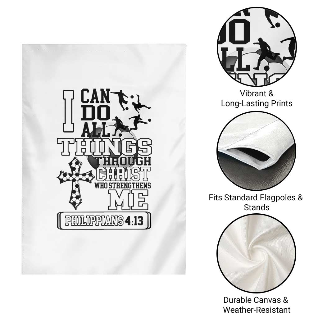 Soccer Christian Gift Garden Flag I Can Do All Things Through Christ TS12 Print Your Wear