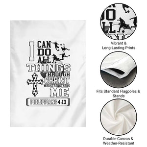Soccer Christian Gift Garden Flag I Can Do All Things Through Christ TS12 Print Your Wear