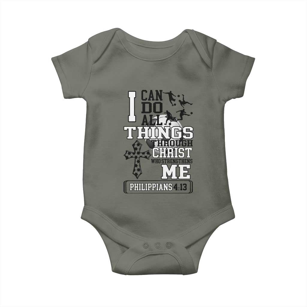 Soccer Christian Gift Baby Onesie I Can Do All Things Through Christ TS12 Military Green Print Your Wear