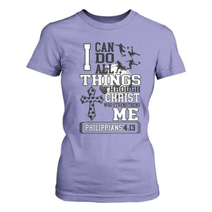Soccer Christian Gift T Shirt For Women I Can Do All Things Through Christ TS12 Violet Print Your Wear