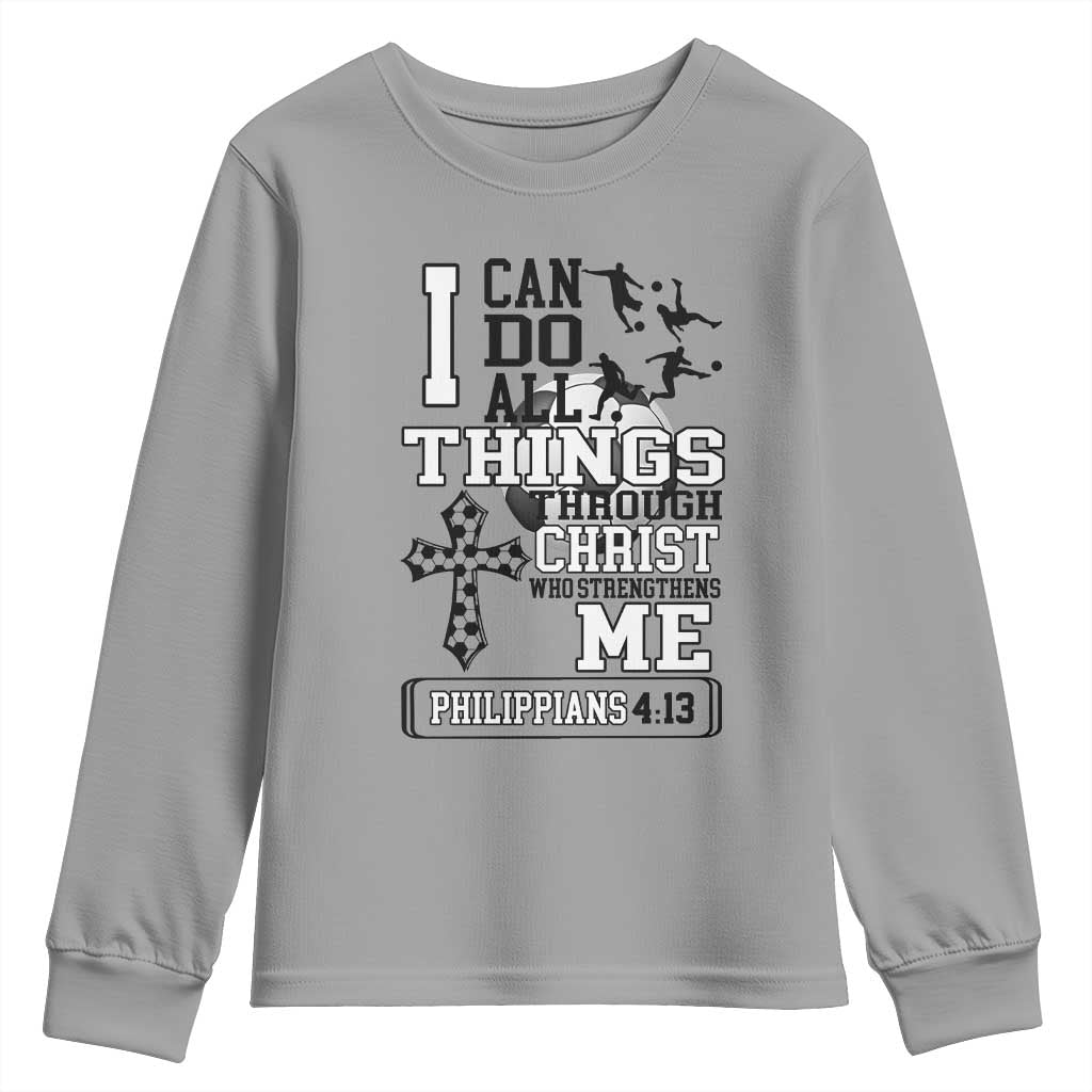 Soccer Christian Gift Youth Sweatshirt I Can Do All Things Through Christ TS12 Sport Gray Print Your Wear