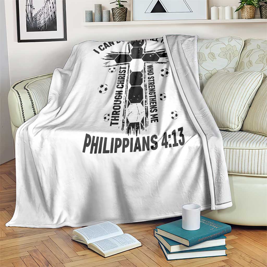I Can Do All Things Through Christ Throw Blanket Christian Soccer Faith TS12 Print Your Wear